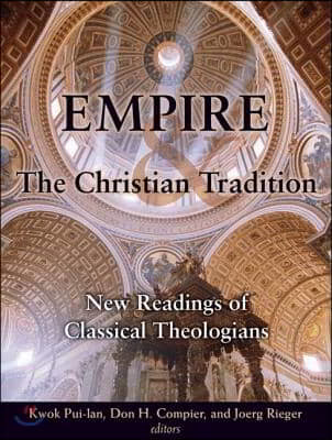 Empire and the Christian tradition : new readings of classical theologians