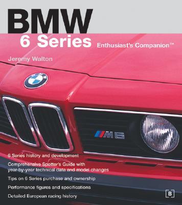 BMW 6 Series Enthusiast’s Companion