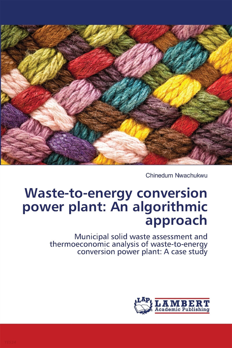 Waste-to-energy conversion power plant: An algorithmic approach