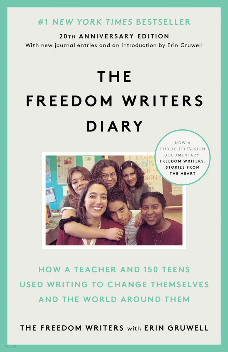 The Freedom Writers Diary (How a Teacher and 150 Teens Used Writing to Change Themselves and the World Around Them)