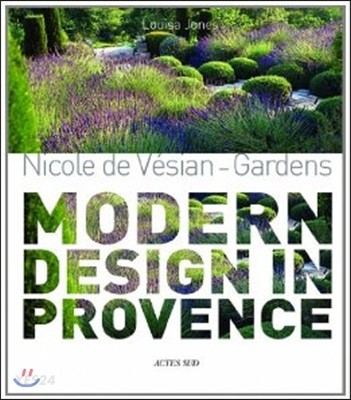 Nicole de vésian : gardens, modern design in provence