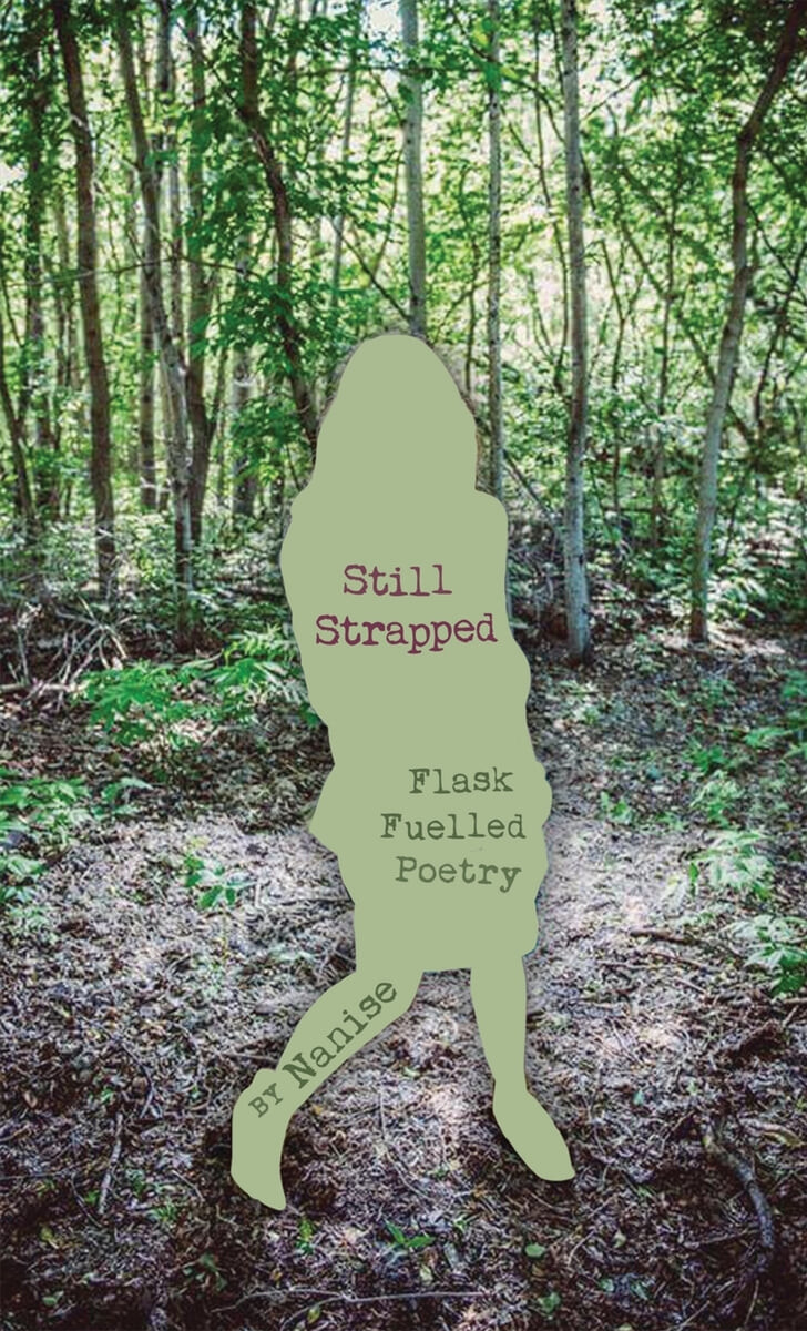 Still Strapped (Flask Fuelled Poetry)
