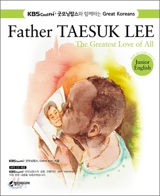 Father Taesuk Lee  : the greatest love of all