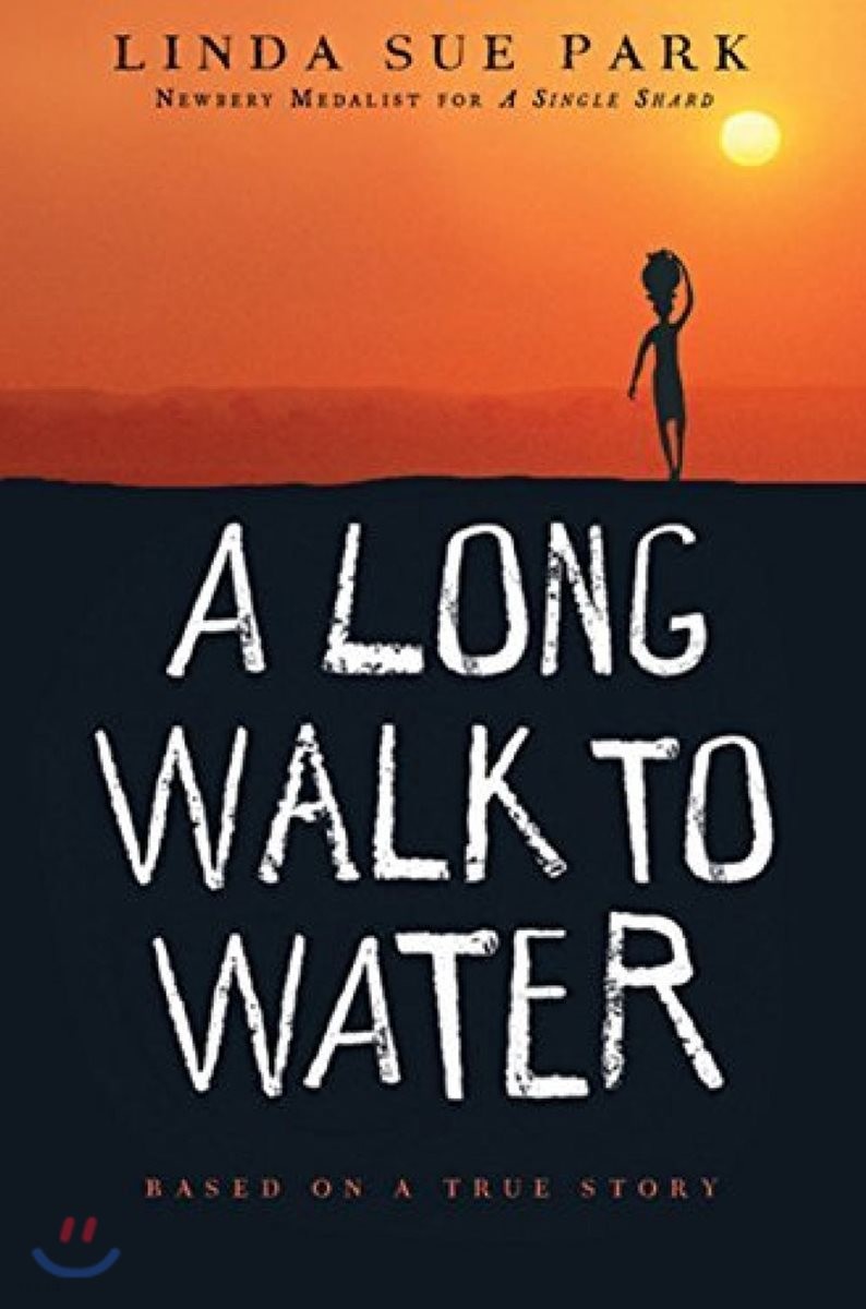 A Long Walk to Water : Based on a True St<strong style='color:#496abc'>or</strong>y   원서 (Based on a True St<strong style='color:#496abc'>or</strong>y)