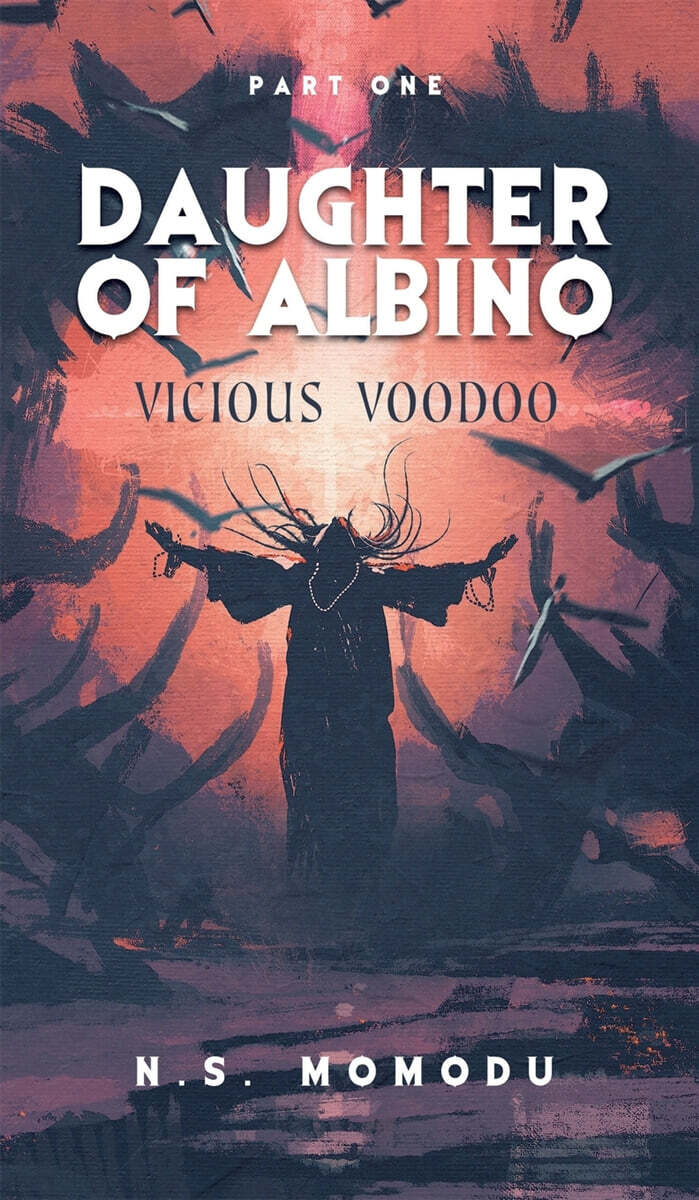 Daughter of Albino (Vicious Voodoo)