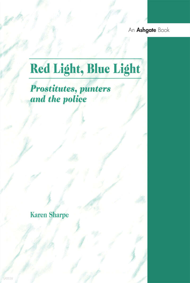 Red Light, Blue Light (Prostitutes, Punters and the Police)