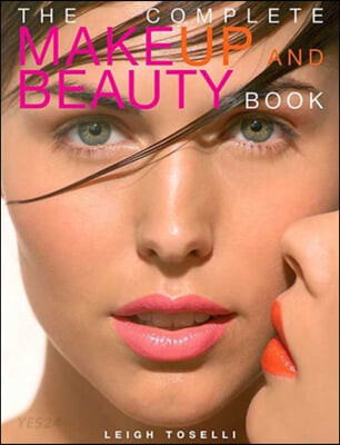 The Complete Makeup and Beauty Book