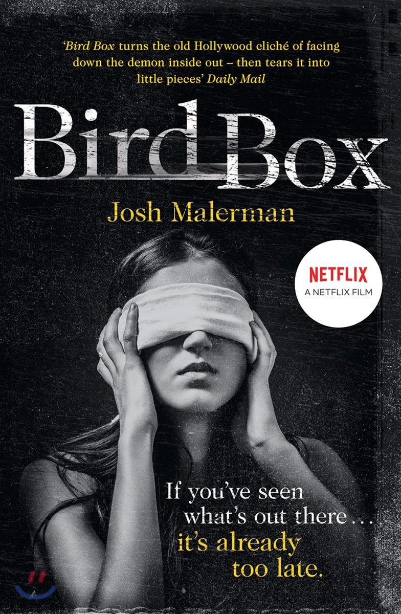 Bird Box (산드라 불럭 주연 넷플릭스 영화 ’버드 박스’ 원작소설)