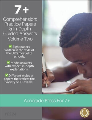 7+ Comprehension (Practice Papers & In-Depth Guided Answers: Volume 2)