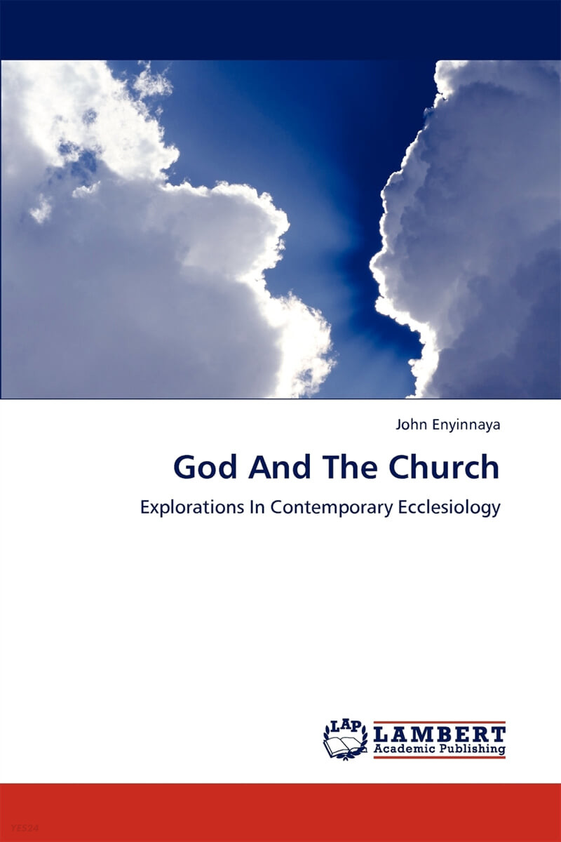 God and the church : explorations in contemporary ecclesiology