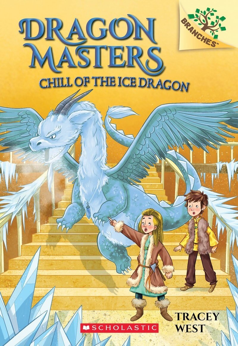 Dragon Masters . 9 , Chill of the ice dragon