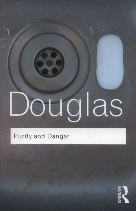 Purity and danger  : an analysis of concepts of pollution and taboo