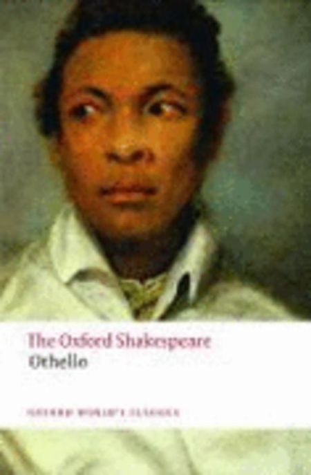 Othello: The Moor of Venice: The Oxford Shakespeareothello: The Moor of Venice (Othello)