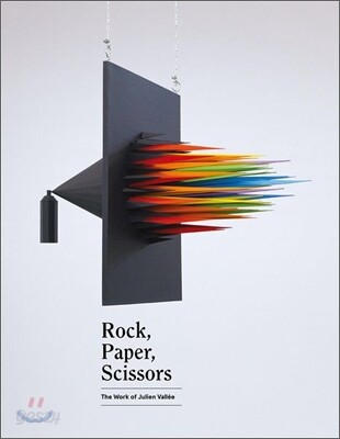 Rock, Paper, Scissors  : The Work of Julien Vallee