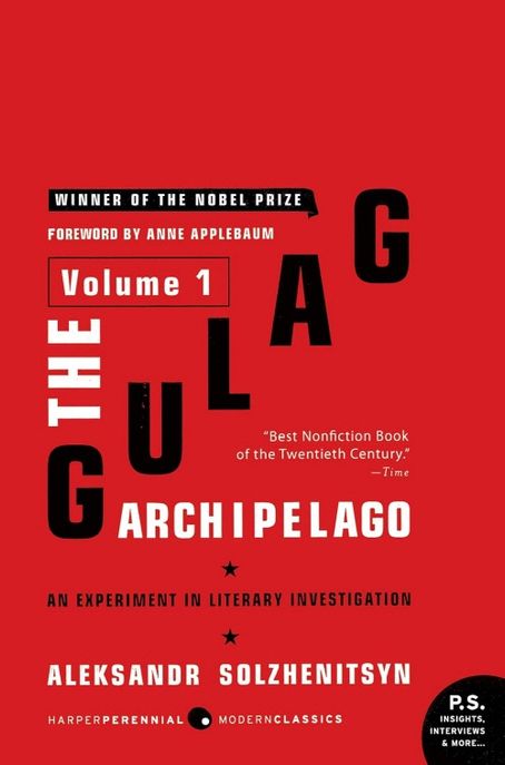 The Gulag Archipelago [Volume 1]: An Experiment in Literary Investigation (An Experiment in Literary Investigation)