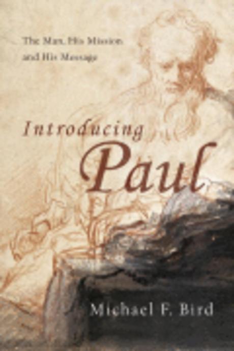 Introducing Paul : the man, his mission, and his message