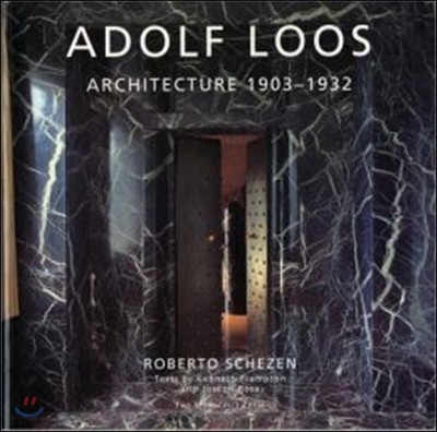 Adolf Loos (Architecture 1903-1932)