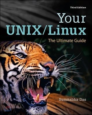 Your Unix/Linux: The Ultimate Guide (The Ultimate Guide)