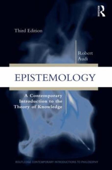 Epistemology (A Contemporary Introduction to the Theory of Knowledge)