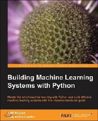 Building machine learning systems with Python