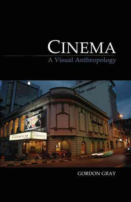 Cinema (A Visual Anthropology)