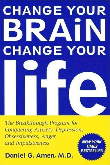 Change Your Brain, Change Your Life 반양장 (The Breakthrough Program for Conquering Anxiety, Depression, Obsessiveness, Anger, and Impulsiveness)