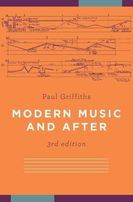 Modern music and after Paul Griffiths
