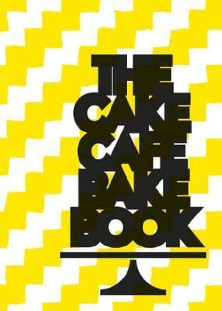 THE CAKE CAFE BAKE BOOK(반양장)