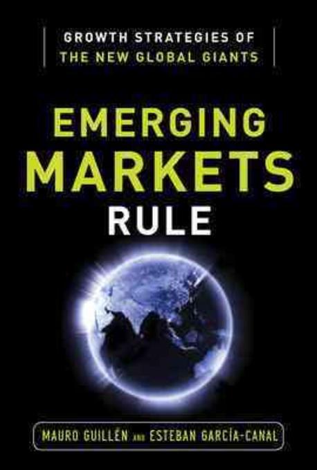 Emerging Markets Rule: Growth Strategies of the New Global G