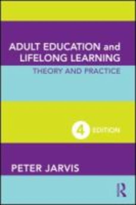 Adult education and lifelong learning : theory and practice