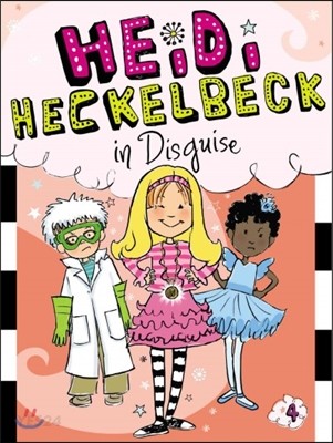 HEIDI HECKELBECK. 4 in Disguise
