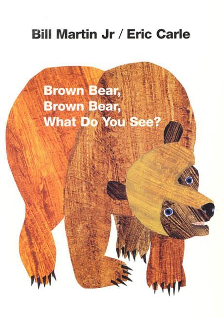Brown bear brown bear what do you see?