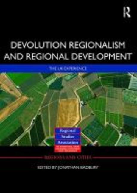 Devolution, regionalism, and regional development : the UK experience
