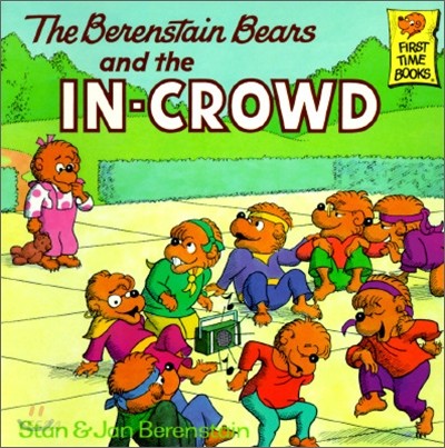 (The) Berenstain Bears and the In-Crowd
