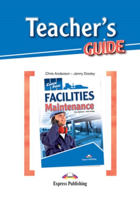 Career Paths: Facilities Maintenance (Teacher’s Guide)