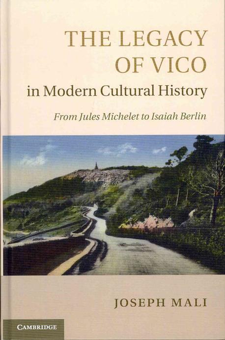 The Legacy of Vico in Modern Cultural History (From Jules Michelet to Isaiah Berlin)