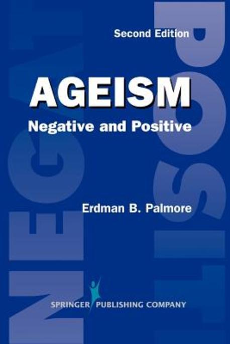 Ageism : Negative and Positive