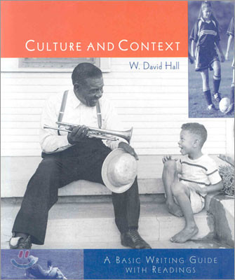 Culture and Context: A Basic Guide to Writing with Readings