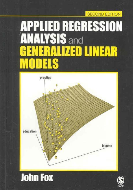 Applied Regression Analysis and Generalized Linear Models, 2/E, 2/E, 2/E, 2/E 반양장