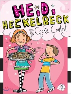 AR 3점대 챕터북 :: #03 Heidi Heckelbeck and the Cookie Contest (AR Quiz No. 151506)