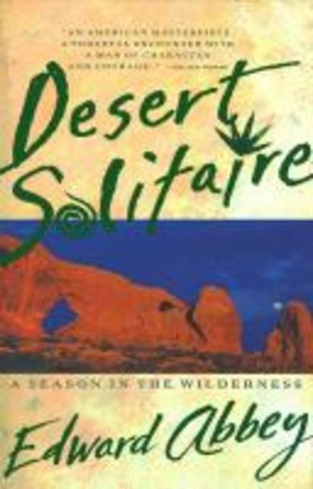 Desert Solitaire (A Season in the Wilderness)