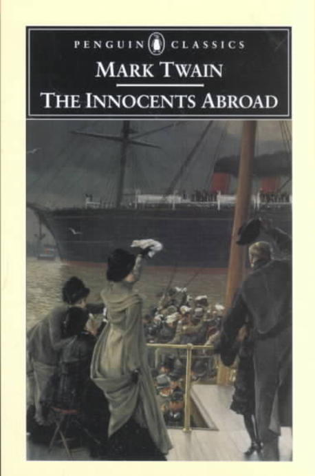 (The)innocents abroad / edited by Mark Twain