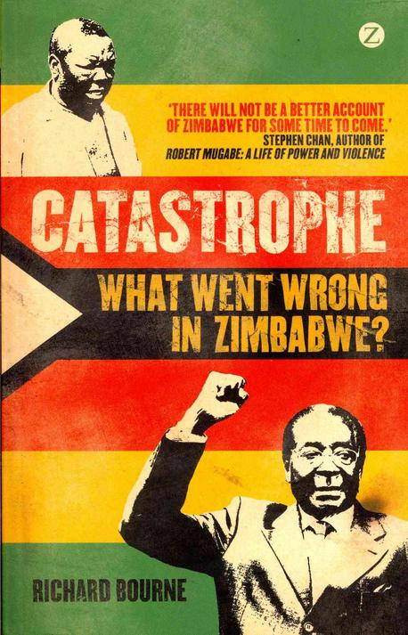 Catastrophe (What Went Wrong in Zimbabwe?)