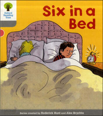 Oxford Reading Tree: Stage 1: First Words: Six in Bed (Level 1: First Words: Six in Bed)