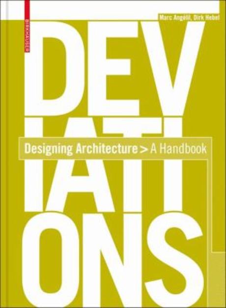 (Deviations)Designing Architecture: a manual
