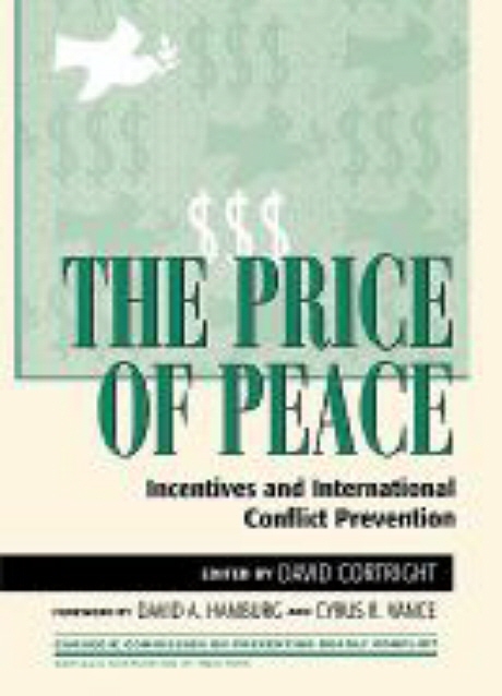 The Price of Peace: Incentives and International Conflict Prevention (Incentives and International Conflict Prevention)