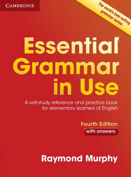 Essential Grammar in Use with Answers : A Self-Study Reference and Practice Book for Elementary Learners of English
