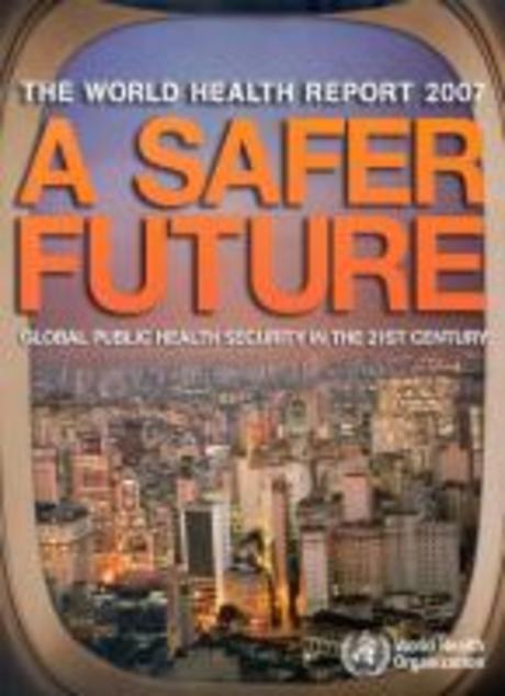 The World Health Report 2007 Paperback