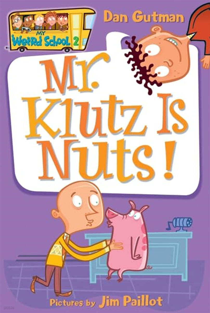 My Weird School . 2 , Mr. Klutz Is Nuts!