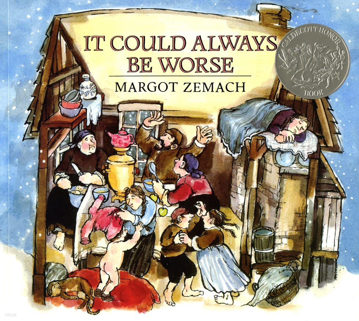 It Could Always Be Worse : (A) yiddish folk tale 